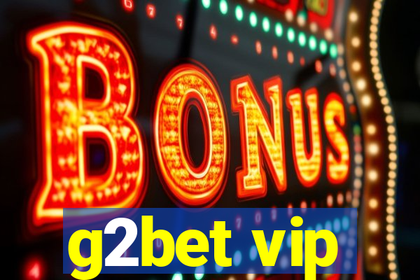 g2bet vip